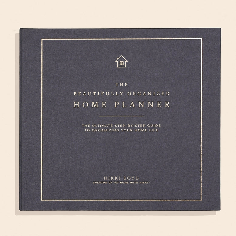 The Beautifully Organized Home Planner