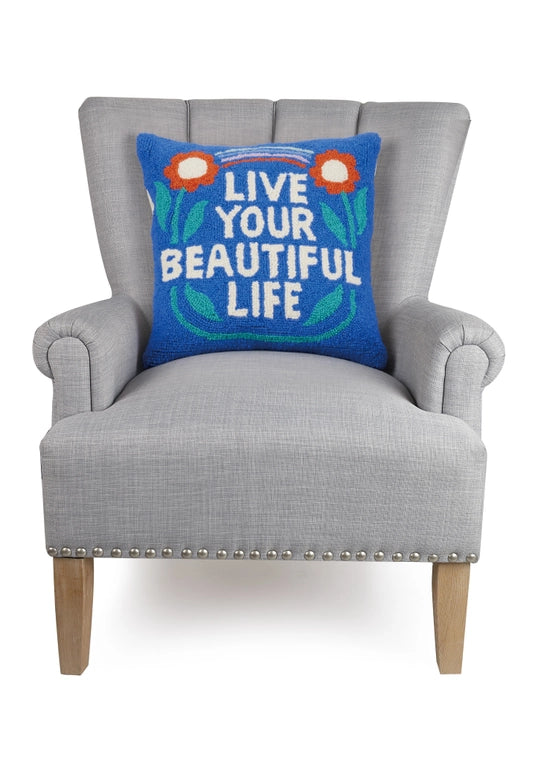 Inspirational Hook Pillow (Live Your Beautiful Life)