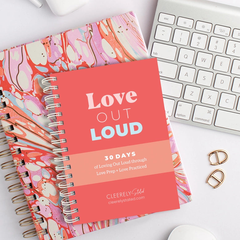 Cleerly Stated's 30-Day Love Out Loud Booklet